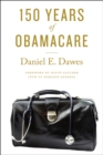 150 Years of ObamaCare - eBook
