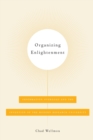 Organizing Enlightenment : Information Overload and the Invention of the Modern Research University - Book