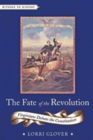 The Fate of the Revolution : Virginians Debate the Constitution - Book