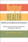 Nudging Health : Health Law and Behavioral Economics - Book