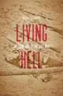 Living Hell : The Dark Side of the Civil War - Book