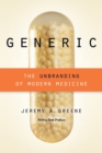 Generic : The Unbranding of Modern Medicine - Book