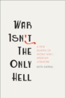War Isn't the Only Hell - eBook