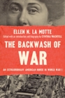The Backwash of War : An Extraordinary American Nurse in World War I - Book