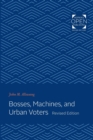 Bosses, Machines, and Urban Voters - Book