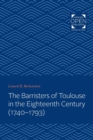 The Barristers of Toulouse in the Eighteenth Century (1740-1793) - Book