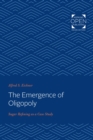The Emergence of Oligopoly - eBook