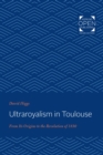 Ultraroyalism in Toulouse - eBook