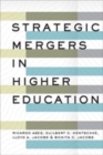 Strategic Mergers in Higher Education - Book