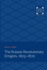 The Russian Revolutionary Emigres, 1825-1870 - Book