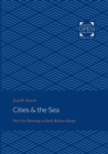 Cities & the Sea : Port City Planning in Early Modern Europe - Book