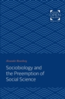 Sociobiology and the Preemption of Social Science - Book