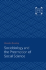 Sociobiology and the Preemption of Social Science - eBook