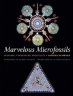 Marvelous Microfossils : Creators, Timekeepers, Architects - Book