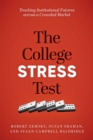 The College Stress Test : Tracking Institutional Futures across a Crowded Market - Book