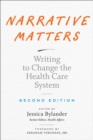 Narrative Matters : Writing to Change the Health Care System - Book