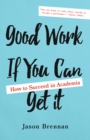 Good Work If You Can Get It - eBook