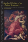 Abandoned Children of the Italian Renaissance : Orphan Care in Florence and Bologna - Book