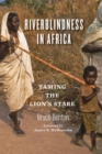 Riverblindness in Africa : Taming the Lion's Stare - Book
