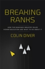 Breaking Ranks : How the Rankings Industry Rules Higher Education and What to Do about It - Book