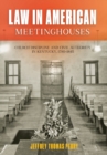 Law in American Meetinghouses : Church Discipline and Civil Authority in Kentucky, 1780-1845 - Book