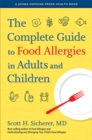 The Complete Guide to Food Allergies in Adults and Children - Book