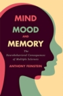 Mind, Mood, and Memory : The Neurobehavioral Consequences of Multiple Sclerosis - Book