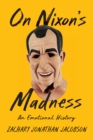 On Nixon's Madness - eBook