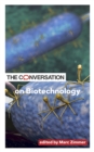 The Conversation on Biotechnology - eBook