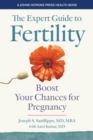 The Expert Guide to Fertility : Boost Your Chances for Pregnancy - eBook