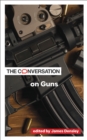 The Conversation on Guns - eBook