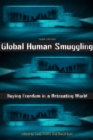 Global Human Smuggling : Buying Freedom in a Retreating World - eBook