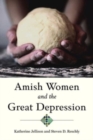 Amish Women and the Great Depression - Book