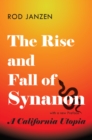 The Rise and Fall of Synanon - eBook