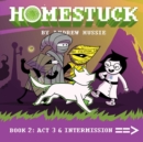 Homestuck, Book 2 : Act 3 & Intermission - Book