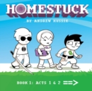 Homestuck, Book 1 : Act 1 & Act 2 - Book