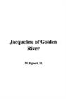 Jacqueline of Golden River - Book