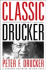 Classic Drucker : From the Pages of Harvard Business Review - Book