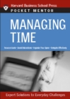 Managing Time : Expert Solutions to Everyday Challenges - Book