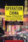 Operation China : From Strategy to Execution - Book