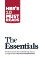 HBR'S 10 Must Reads: The Essentials : The Essentials - Book