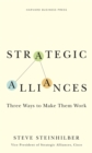 Strategic Alliances : Three Ways to Make Them Work - eBook