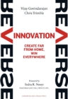 Reverse Innovation : Create Far From Home, Win Everywhere - Book
