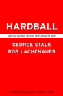 Hardball : Are You Playing to Play or Playing to Win? - eBook