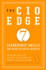 The CIO Edge : Seven Leadership Skills You Need to Drive Results - Book