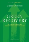 Green Recovery : Get Lean, Get Smart, and Emerge from the Downturn on Top - Book