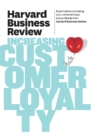 Harvard Business Review on Increasing Customer Loyalty - eBook