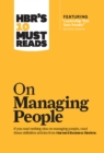 HBR's 10 Must Reads on Managing People (with featured article "Leadership That Gets Results," by Daniel Goleman) - eBook