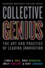Collective Genius : The Art and Practice of Leading Innovation - eBook