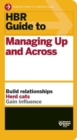 HBR Guide to Managing Up and Across (HBR Guide Series) - Book